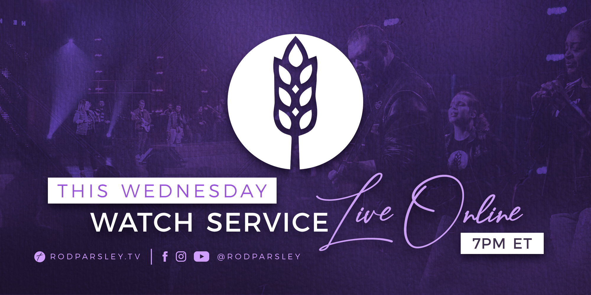 This Wednesday watch service live online 7PM ET rodparsley.tv facebook instagram youtube @rodparsley