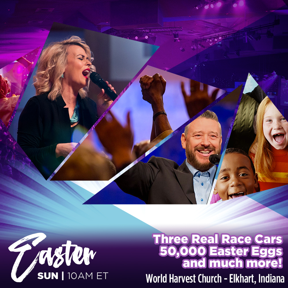 Easter Sunday 10AM Eastern Time | Three real race cars | 50,000 Easter eggs | and much more! | World Harvest Church - Elkhart, Indiana